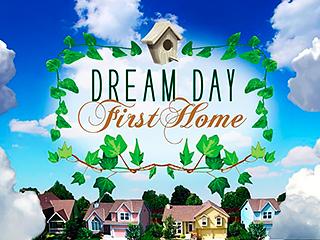 Dream Day First Home